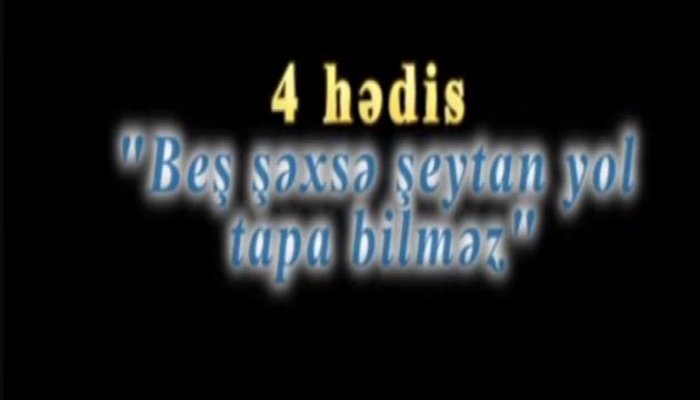 4 hədis - Beş şəxsə şeytan yol tapa bilməz