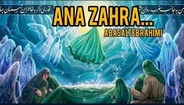 Əbasəlt İbrahimi - Ana Zəhra (s.ə)