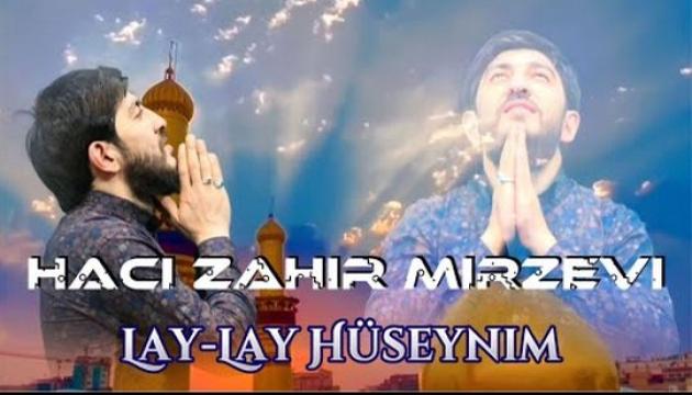 Hacı Zahir - Lay-lay Hüseynim