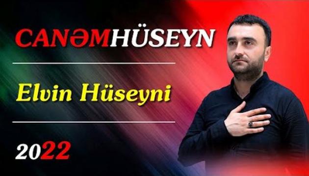Elvin Hüseyni - Canəm Hüseyn